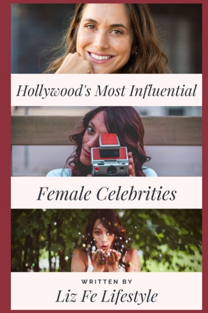 Fe Lifestyl - Hollywood's Most Influential Female Celebrities - New pa