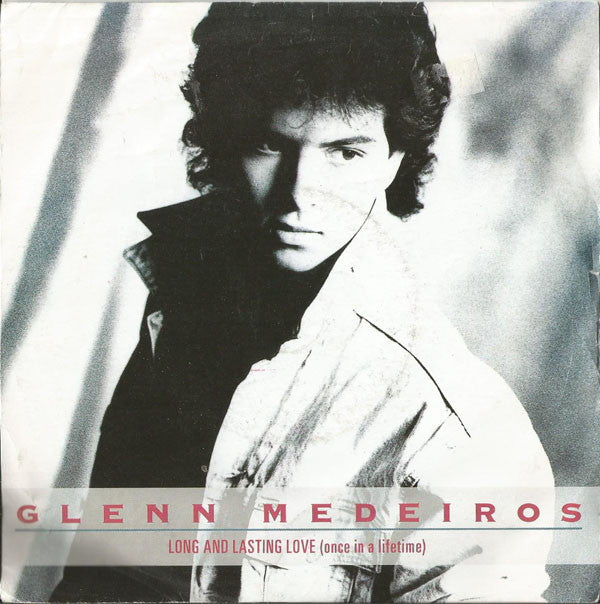 Glenn Medeiros - Long And Lasting Love (Once In A Lifetime) - Used Vi