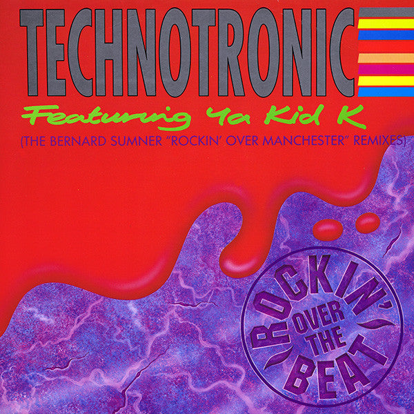 Technotronic - Rockin' Over The Beat (The Bernard Sumner "Rockin' Ove