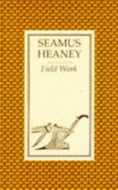 Seamus Heaney - Field Work - Paperback