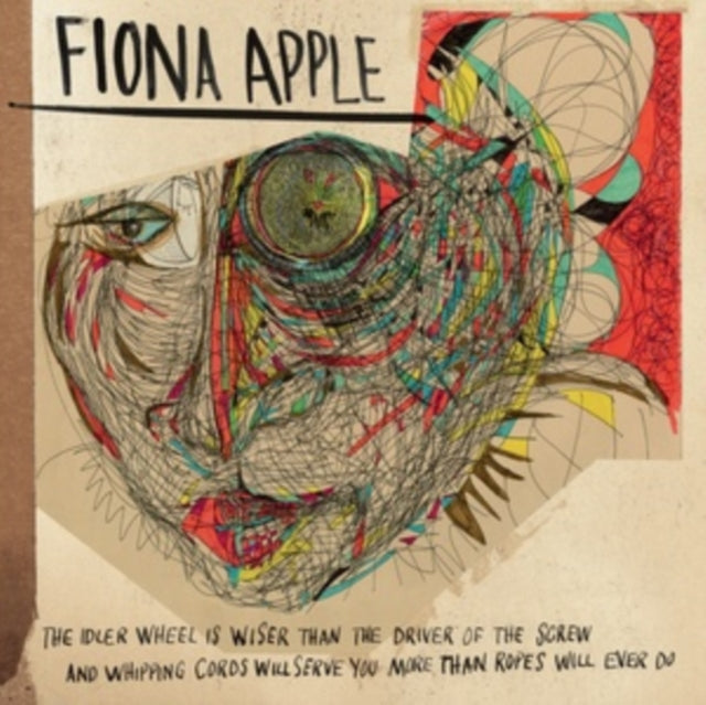 Fiona Apple - IDLER WHEEL IS WISER THAN THE DRIVER OF THE SCREW AND WH