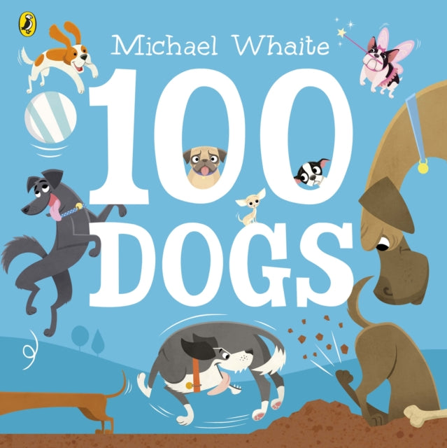 Michael Whaite - 100 Dogs - Paperback