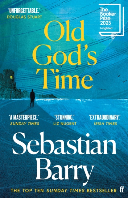 Sebastian Barry - Old God's Time : Longlisted for the Booker Prize