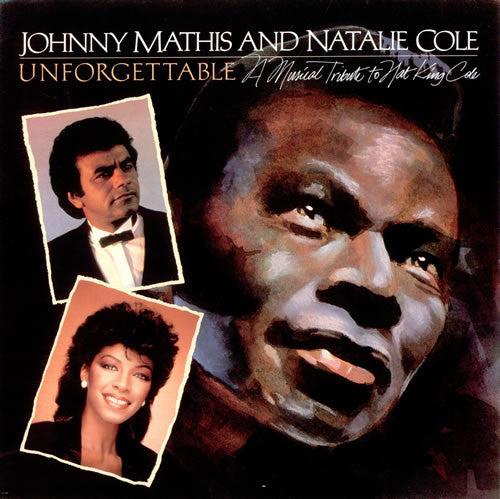 Johnny Mathis - Unforgettable: A Musical Tribute To Nat King Cole -
