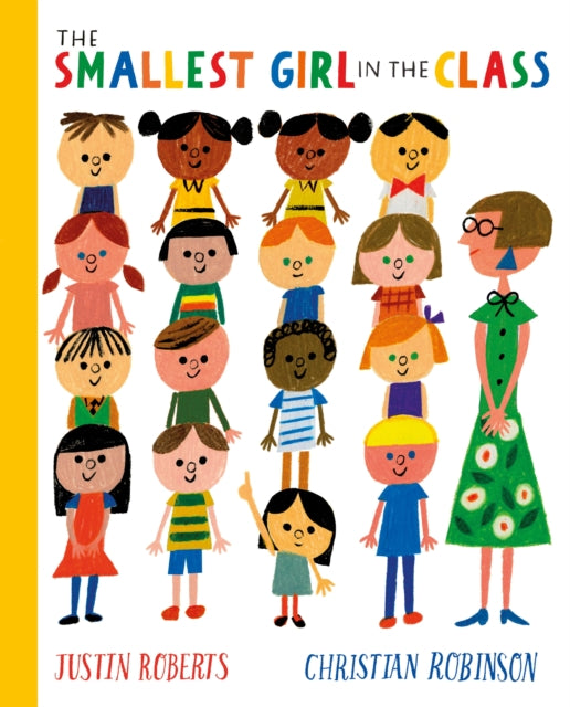 Justin Roberts - Smallest Girl in the Class - Paperback