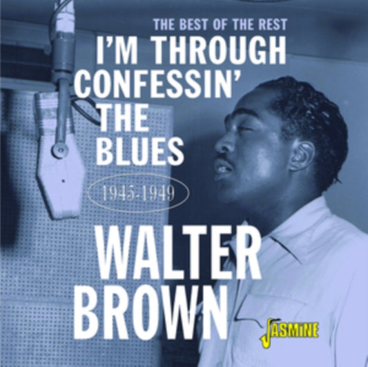 I'm Confessin' The Blues The Best Of The Rest 1945-1949 - New CD