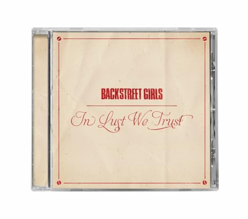 BACKSTREET GIRLS - IN LUST WE TRUST - New CD
