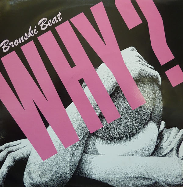 Bronski Beat - Why? - Used Vinyl Record 12"