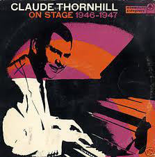 Claude Thornhill - On Stage 1946 - 1947 - Used Vinyl Record