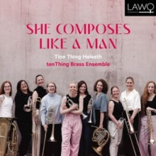 Tine Thing Helseth - She Composes Like A Man - CD