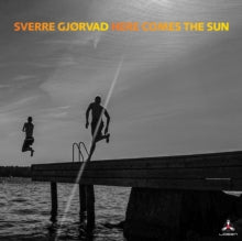 SVERRE GJORVAD - HERE COMES THE SUN - CD