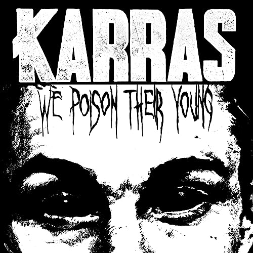 KARRAS - WE POISON THEIR YOUNG (RED/BLACK SPLATTER VINYL - Vinyl Record