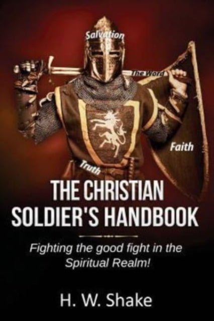 Shak - Christian Soldier's Handbook - New paperback or softback