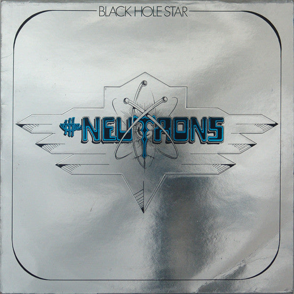 Neutrons - Black Hole Star - Used Vinyl Record