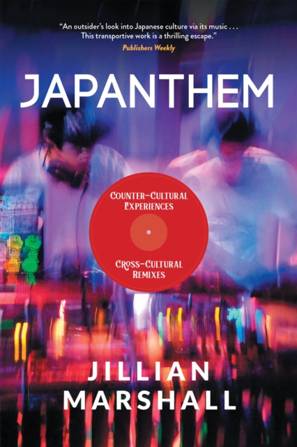 Jillian Marshall - Japanthem: Countercultural Experiences, Cross-Cultu