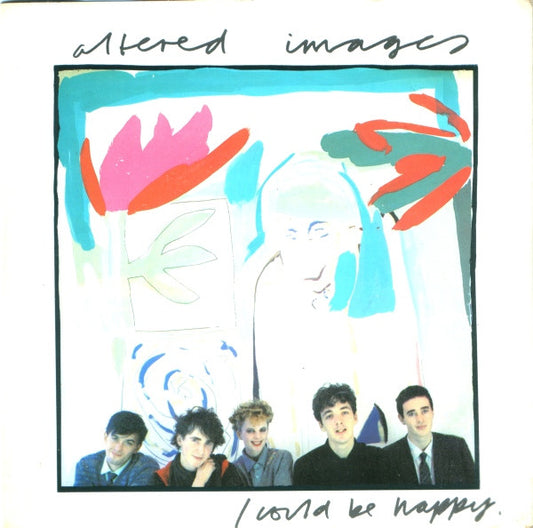 Altered Images - I Could Be Happy - Used Vinyl Record 7"