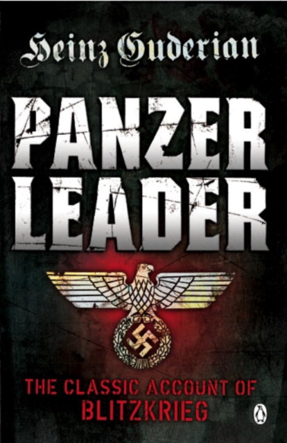 Heinz Guderian - Panzer Leader - Paperback