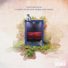 Steve Bingham - Cuckoo: Seven New Works for Violin - CD