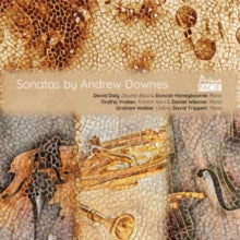 David Daly - Sonatas by Andrew Downes - CD
