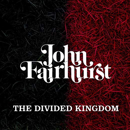 John Fairhurst - Divided Kingdom - CD