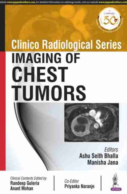 Bhalla - Clinico Radiological Series  Imaging of Chest Tumors - New pa