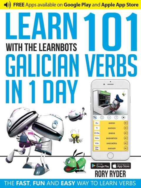 Rory Ryder - Learn 101 Galician Verbs in 1 Day : With LearnBots - Pape