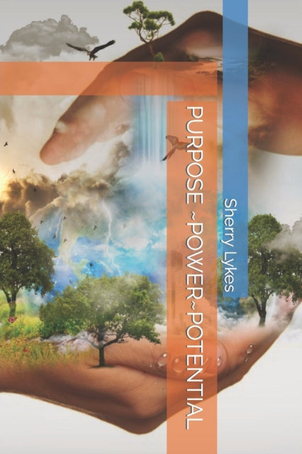 Lykes - PURPOSE ~POWER~POTENTIAL - New paperback or softback