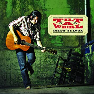 Drew Nelson - Tilt-A-Whirl - CD