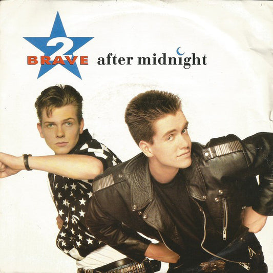 2 Brave - After Midnight - Used Vinyl Record 7"