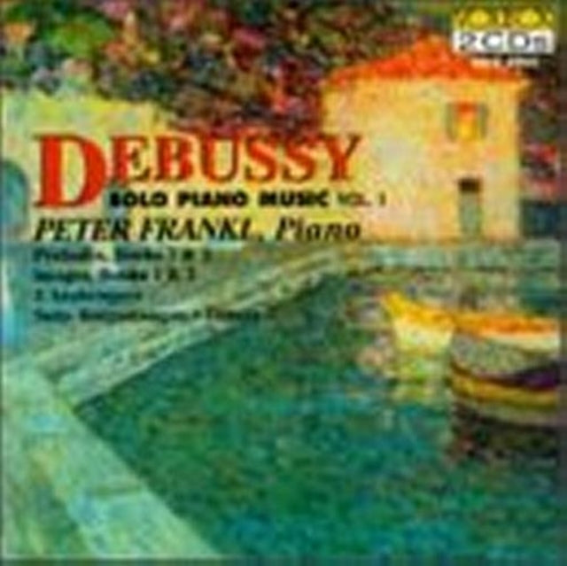 Claude Debussy - Debussy: Solo Piano Music - CD