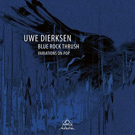Uwe Dierksen - Blue Rock Thrush - CD