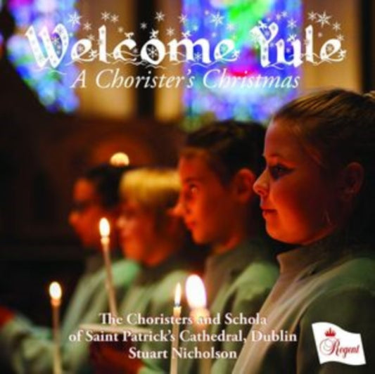CHORISTERS AND SCHOL - WELCOME YULE - CD