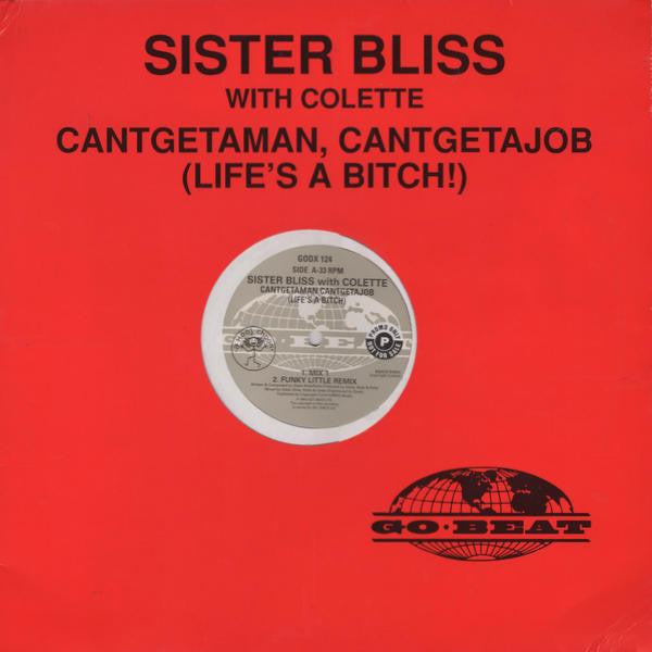 Sister Bliss - Cantgetaman, Cantgetajob (Life's A Bitch!) - Used Vin