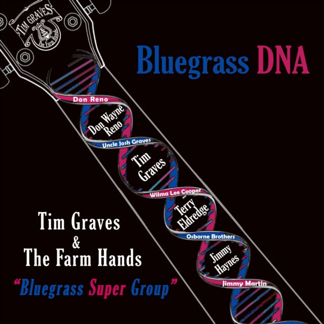 TIM GRAVES & THE FAR - BLUEGRASS DNA - CD
