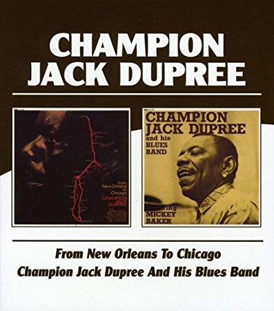 Champion Jack Dupree - From New Orleans To Chicago /  And His Blues Band