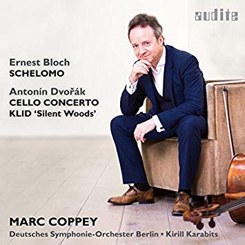 Marc Coppey - Ernest Bloch: Schelomo/Antonin Dvorák: Cello Concerto/...