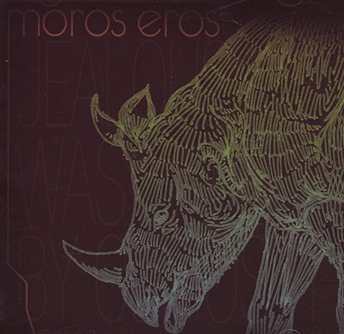 MOROS EROS - JEALOUS ME WAS KILLED BY CURIOSITY - CD ALBUM
