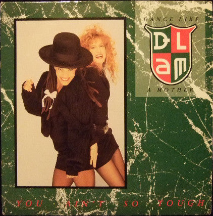 Dance Like A Mother - You Ain't So Tough - Used Vinyl Record 7"