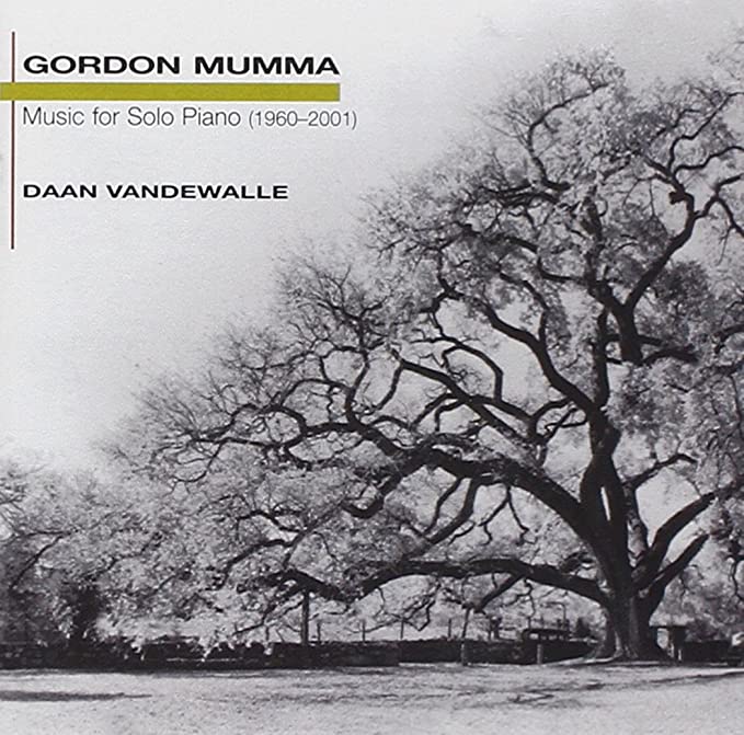 Gordon Mumma - Music For Solo Piano (1960-2001) - CD