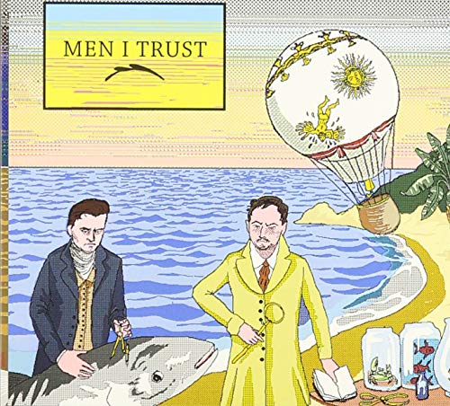 MEN I TRUST - (2014) - New CD
