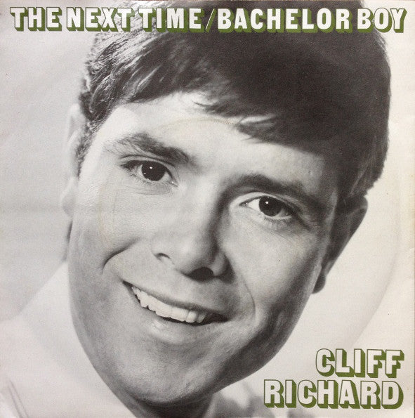Cliff Richard & The - Next Time/Bachelor Boy - Used Vinyl Record 7"