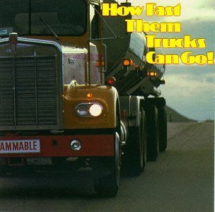 Various - How Fast Them Trucks Can Go! - Used Vinyl Record
