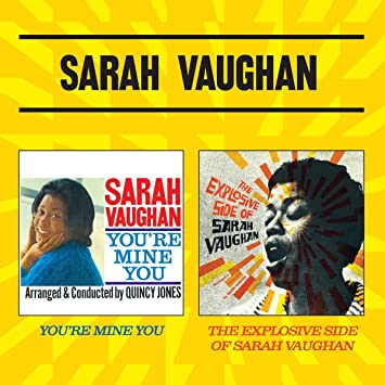 Sarah Vaughan - You're Mine You + The Explosive Side Of - CD