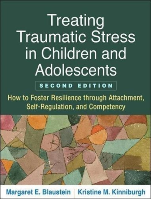 Kristine M. Kinnibur - Treating Traumatic Stress in Children and Adole