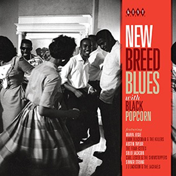VARIOUS ARTISTS - NEW BREED BLUES WITH BLACK POPCORN - CD