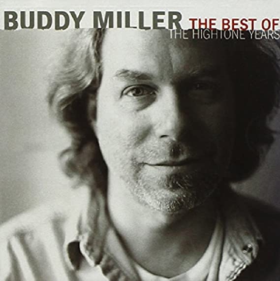 Buddy Miller - Best Of The Hightone Years - CD