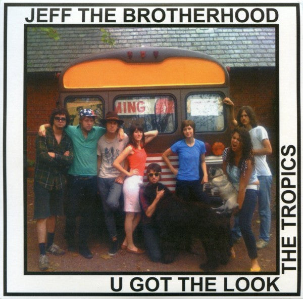 Jeff The Brotherhood - U Got The Look / The Tropics - Used Vinyl Rec