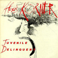 Alexis Korner - Juvenile Delinquent - Used Vinyl Record