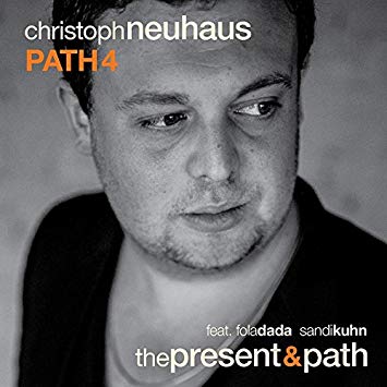Christoph Neuhaus Pa - Present & Path - CD