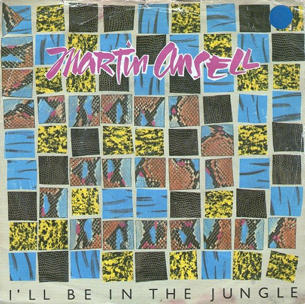 Martin Ansell - I'll Be In The Jungle - Used Vinyl Record 7"